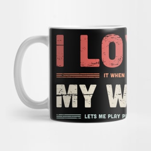 I Love My Wife | Funny Pinball Quote Mug